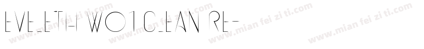 Eveleth W01 Clean Re字体转换